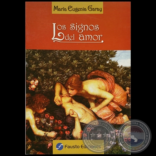 LOS SIGNOS DEL AMOR - Autora: MARÍA EUGENIA GARAY - Año 2011